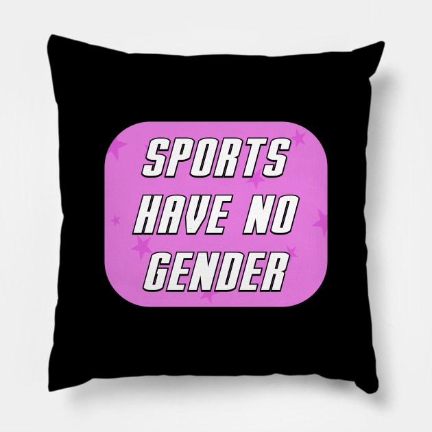 Sports Have No Gender Pillow by Football from the Left