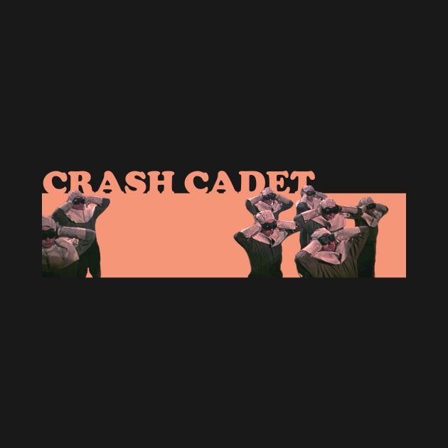 Crash Cadet - Ears Covered by Crash Cadet