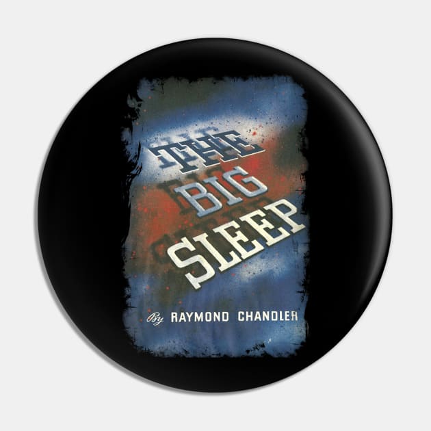 The Big Sleep Pin by DavidIWilliams