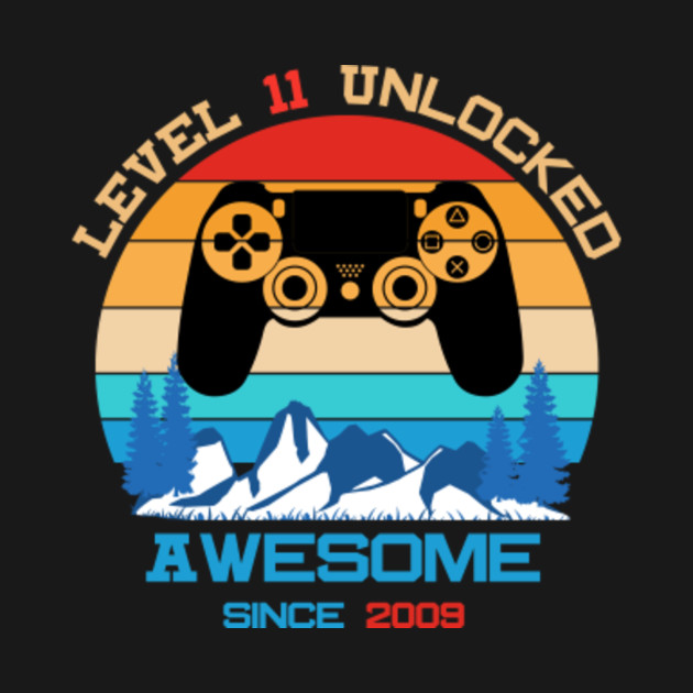 level 11 unlocked awesome since 2009 Video Gamer - Level 11 Unlocked 11th Birthday 11 Year ...