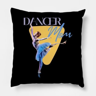 Dancer Mom Pillow