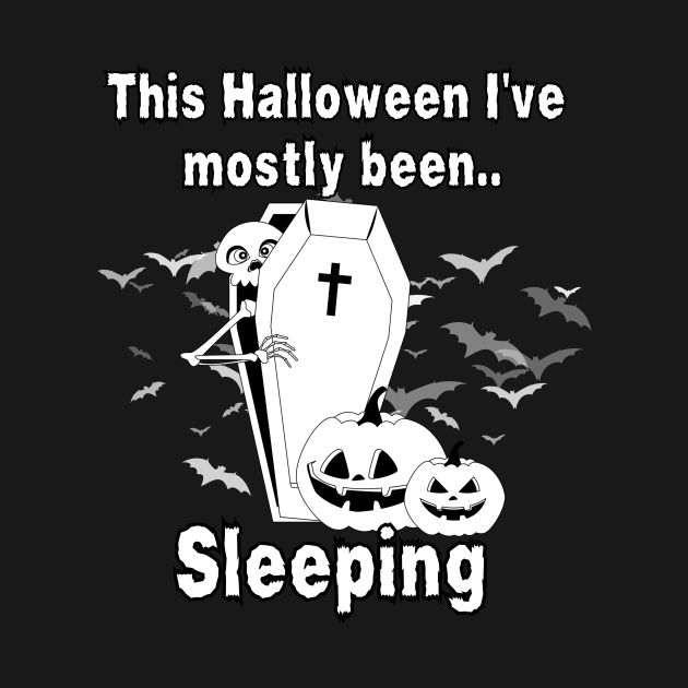 This Halloween I've Mostly Been.. "Sleeping" by The Rocky Plot 