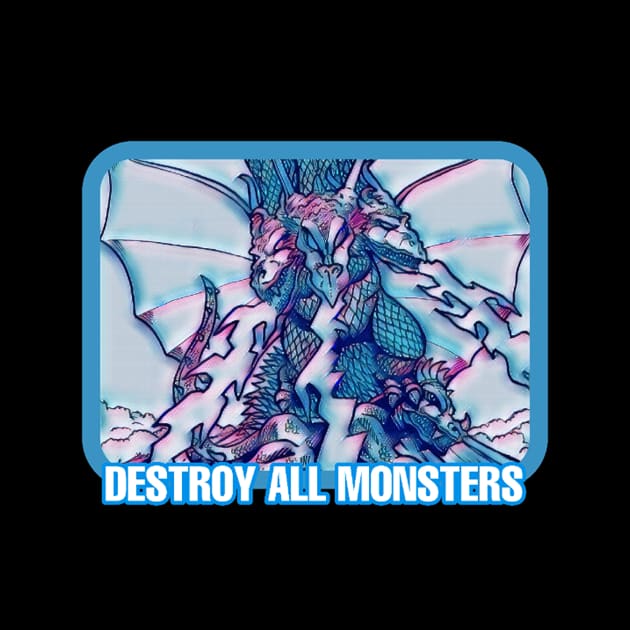 DESTROY ALL MONSTERS by Robzilla2000