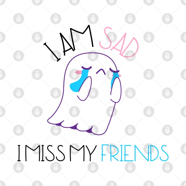 I am sad I miss my friends by REAGGNER