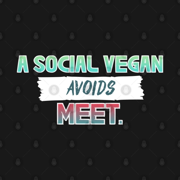 Social Vegan by YJ PRINTART