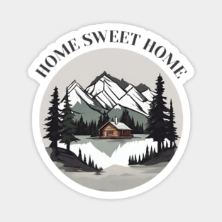 Home, sweet home, cabin in the woods Magnet