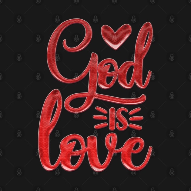 God Is Love by Globe Design