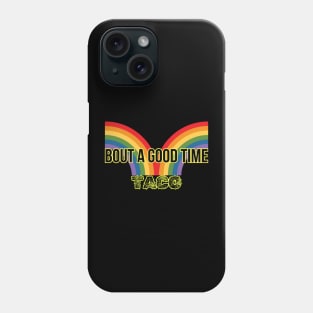 Let's Fiesta! It's Taco Gift-Buying Fun Time!-Taco 'Bout a Good Time- Taco Rainbow Phone Case