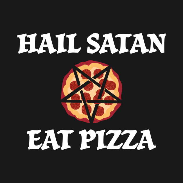 Hail Satan Eat Pizza by JeZeDe