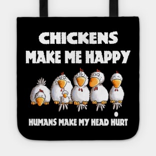 CHICKENS MAKE ME HAPPY Tote