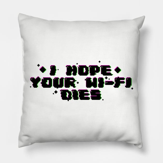 I hope your wi-fi dies Pillow by SmolKitsune