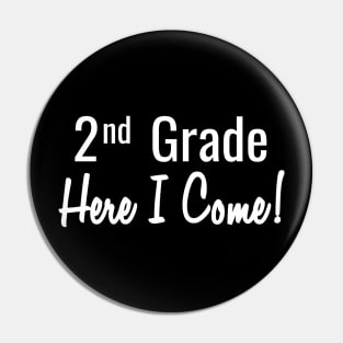 2nd Grade. Here I come! Pin