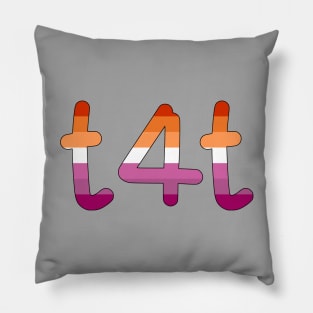 t4t (Lesbian Pride Colors) Pillow