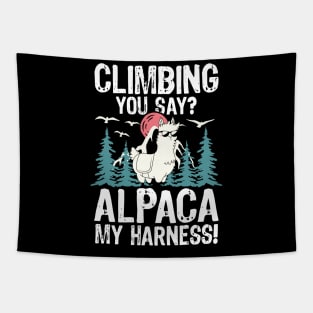 Climbing You Say Alpaca My Harness Tapestry