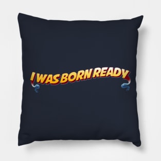 Born Ready Pillow