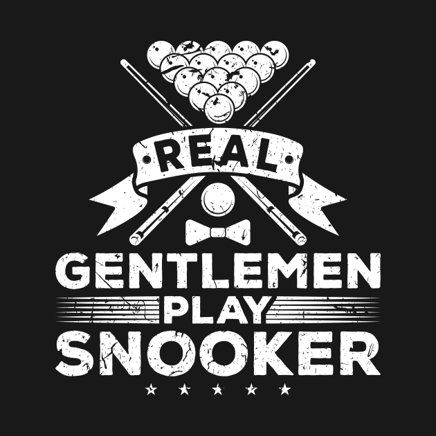 Real Gentlemen Play Snooker by Humbas Fun Shirts