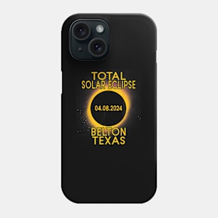 Total Solar Eclipse 2024 Belton Texas Path Of Totality Tx Phone Case