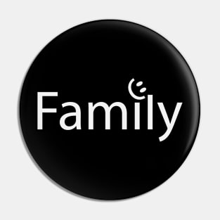 Family Fun Positive Design Pin