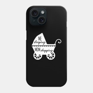 BABY SLEEPING MOM SHOPPING Phone Case