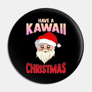 Have a Kawaii Christmas Funny Anime Santa Claus Pin