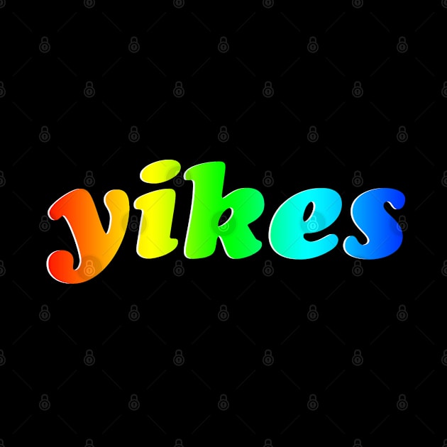 'Yikes' Rainbow Gradient Funny Phrase by bumblefuzzies