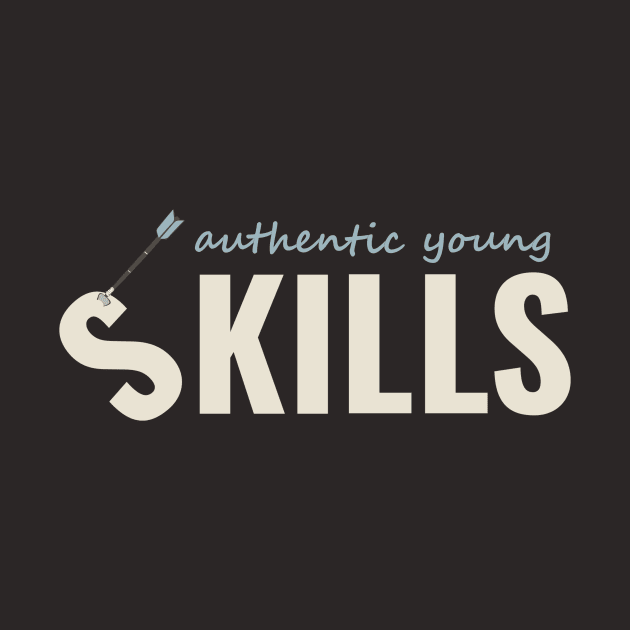 Gaming SKILLS Shirt or is it KILLS shirt? Always Authentic Young by Authentic Young