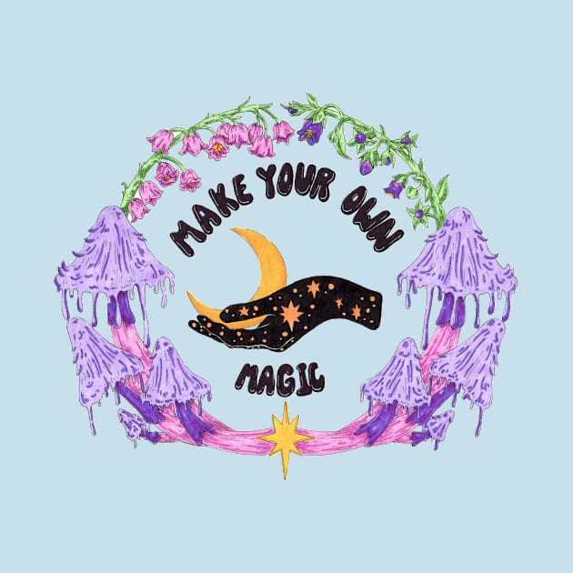 Make Your Own Magic - Witchy Quote Art by rosiemoonart