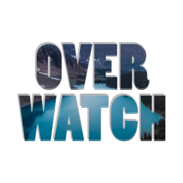 OVER WATCH by afternoontees