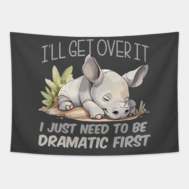 I just need to be dramatic - Lazy Rhino Tapestry by SergioCoelho_Arts