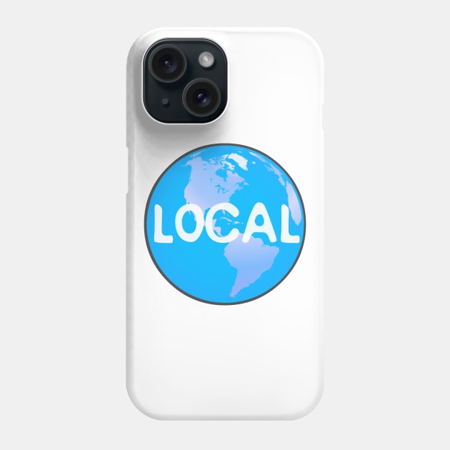 Earth Local Phone Case by TheDaintyTaurus