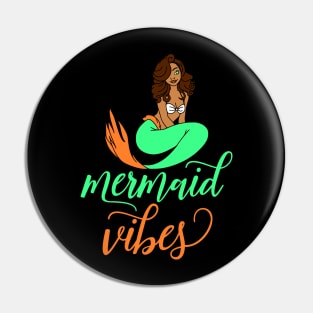 Mermaid Vibes Pin