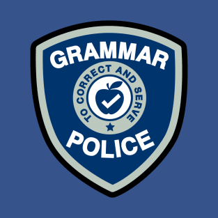 Grammar Police T-Shirt