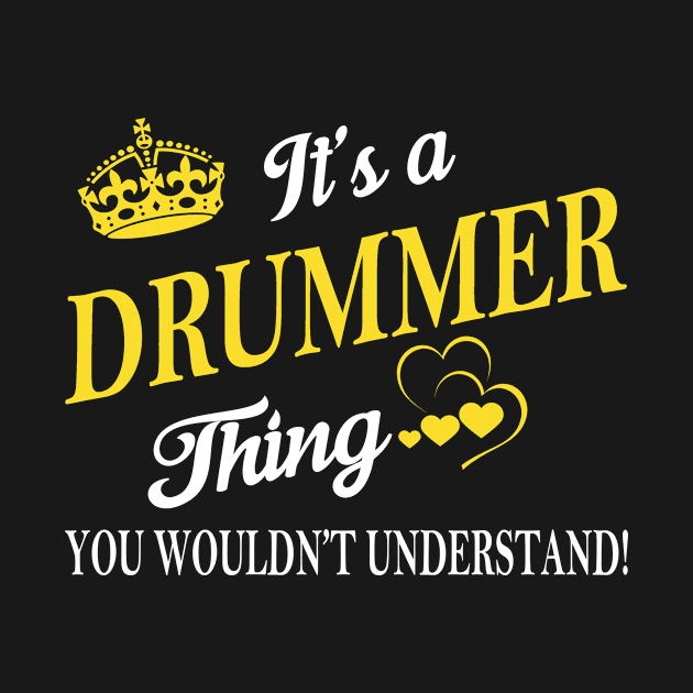 Its DRUMMER Thing You Wouldnt Understand by Fortune