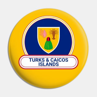 Turks and Caicos Islands Country Badge - Turks and Caicos Islands Flag Pin