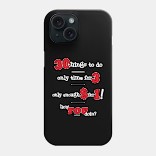 30 Things… Phone Case