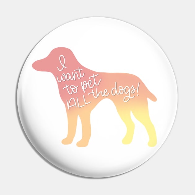 Pet All the Dogs Pin by janiejanedesign