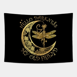 Hello Darkness My Old Friend Moon _ Dragonfly Hippie T-Shirt Tapestry