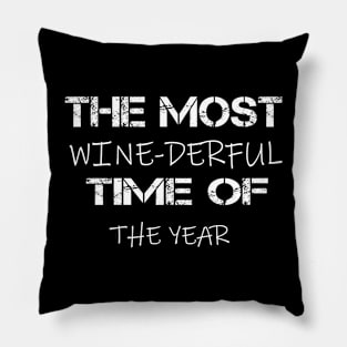 the most wine-derful time of the year Pillow