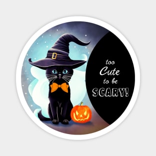 Black Cat Too Cute To Be Scary Magnet