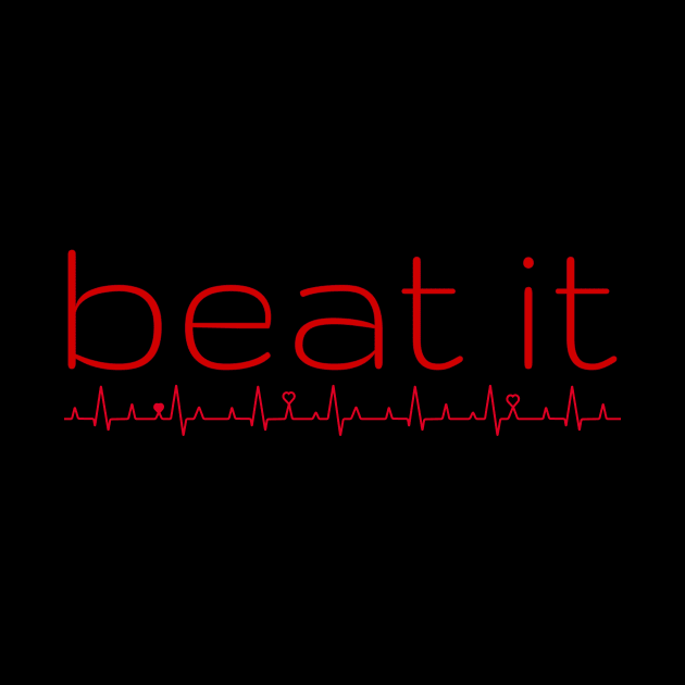 Beat It by CentipedeWorks