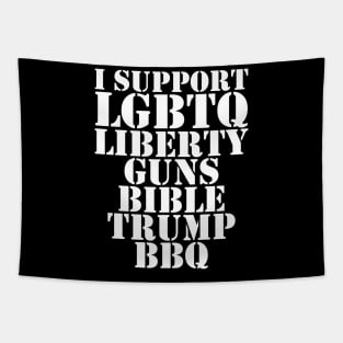 I support lgbtq liberty guns bible trump bbq Tapestry
