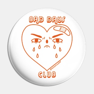 Bad Days Club Pin