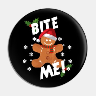 Funny Christmas Gingerbread Bite Me! Pin