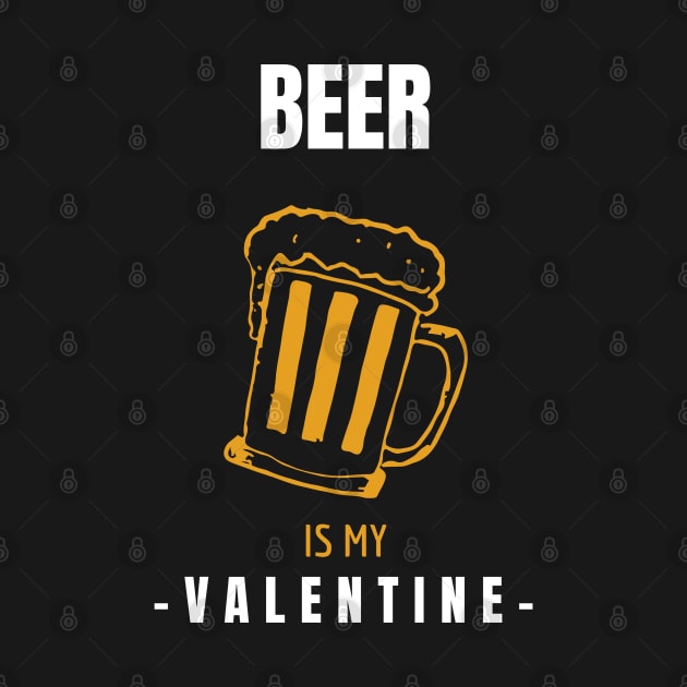 Beer is my Valentine by marko.vucilovski@gmail.com