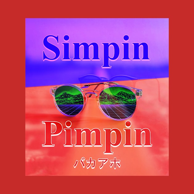 Simpin is Pimpin by Mode von Ed