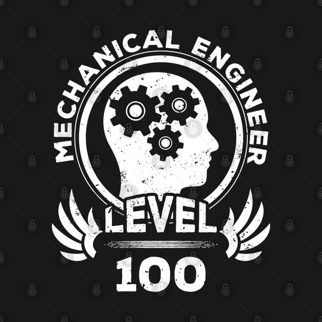 Level 100 Mechanical Engineer Gift For Mechanical Engineer by atomguy