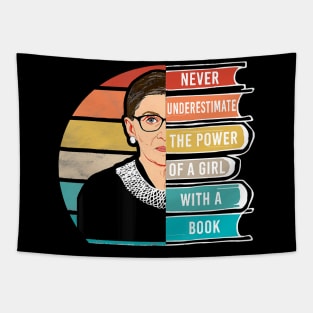 Never Underestimate The Power of A Girl With Book RBG Tapestry