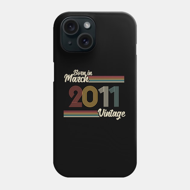 Vintage Born in March 2011 Phone Case by Jokowow