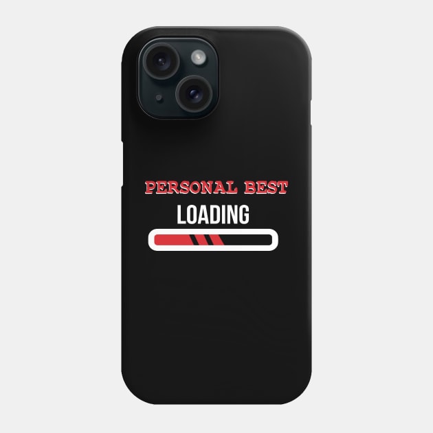 personal best is loading Phone Case by TheMeddlingMeow