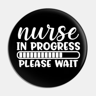 Nurse in progress please wait - funny joke/pun (white) Pin